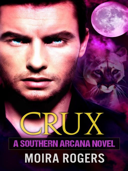 Title details for Crux by Moira Rogers - Available